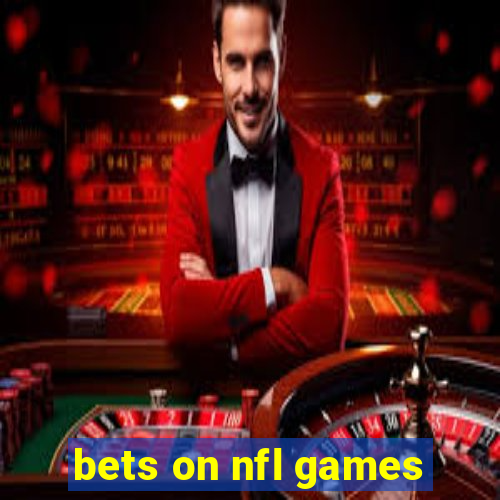 bets on nfl games