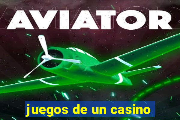 juegos de un casino