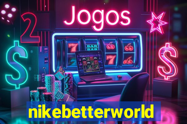 nikebetterworld.com