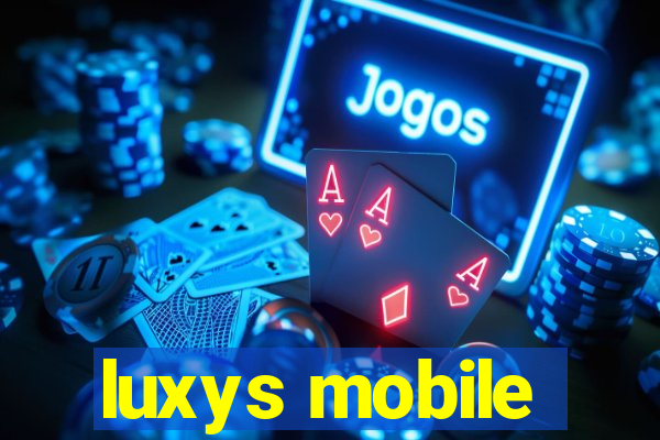 luxys mobile