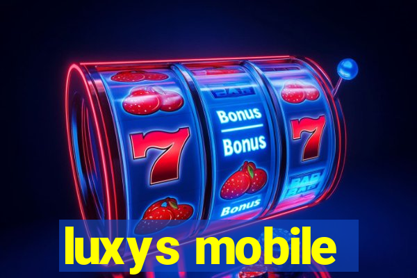 luxys mobile