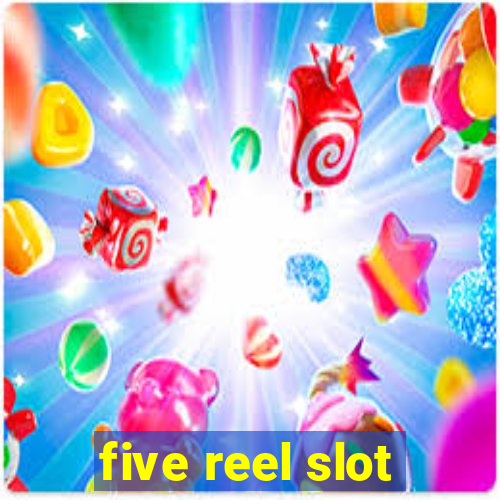 five reel slot