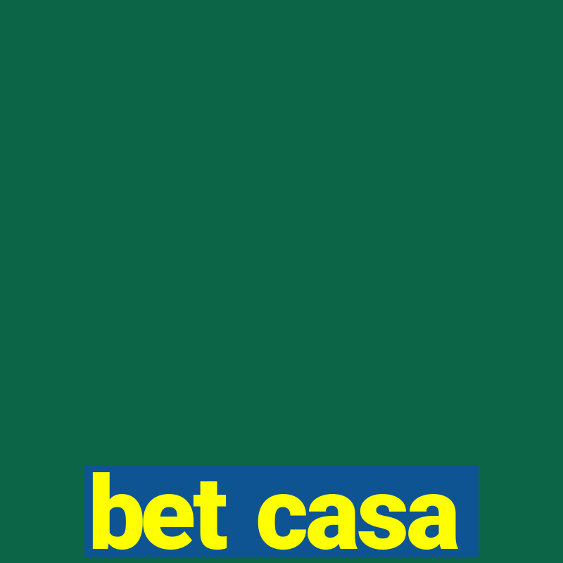 bet casa