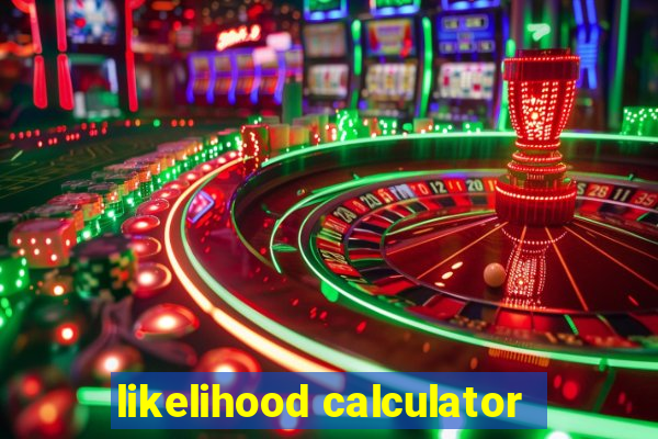 likelihood calculator