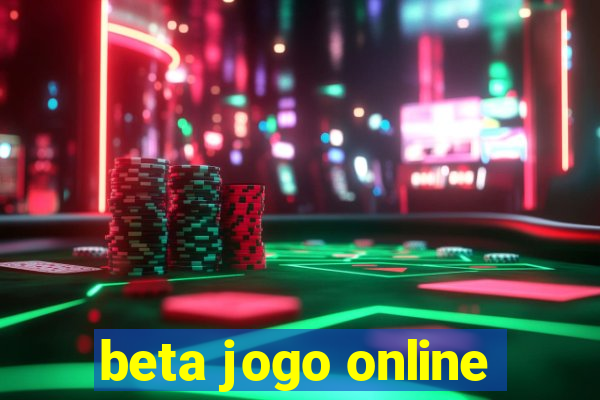 beta jogo online