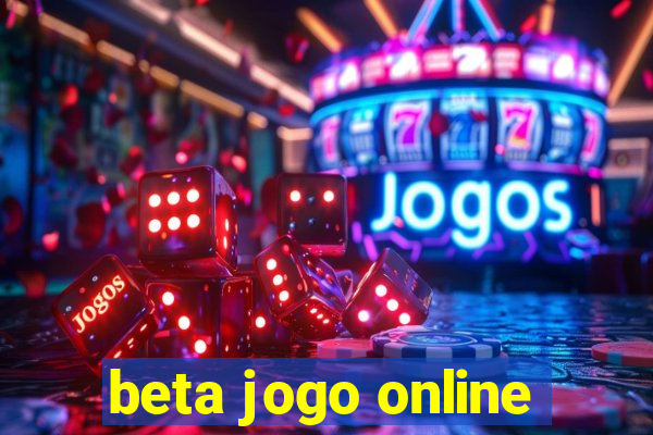 beta jogo online