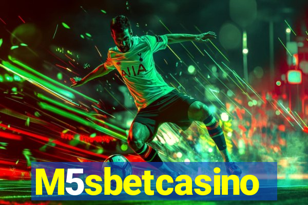 M5sbetcasino