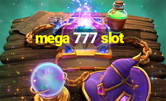 mega 777 slot