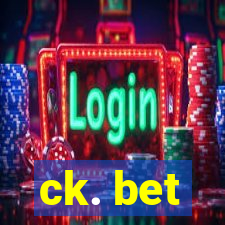 ck. bet