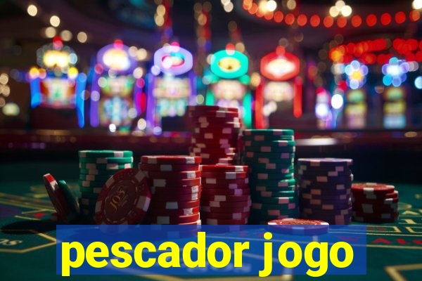 pescador jogo