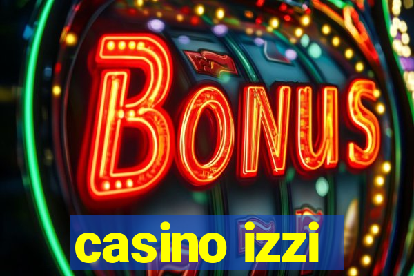 casino izzi