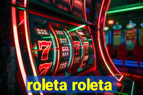 roleta roleta