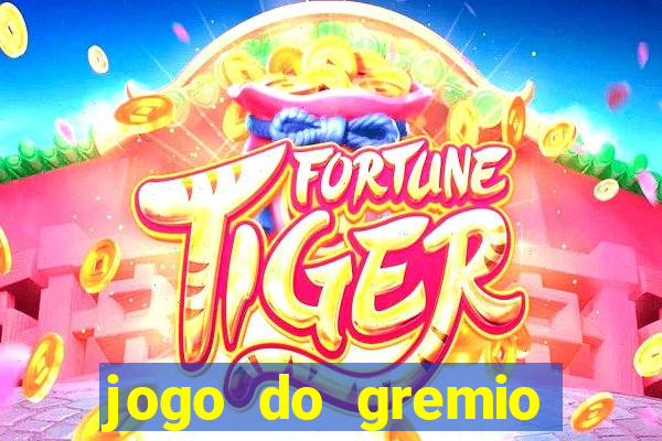 jogo do gremio onde assistir ao vivo