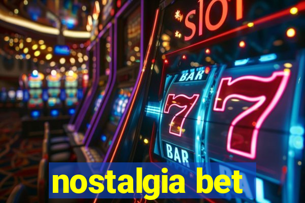 nostalgia bet