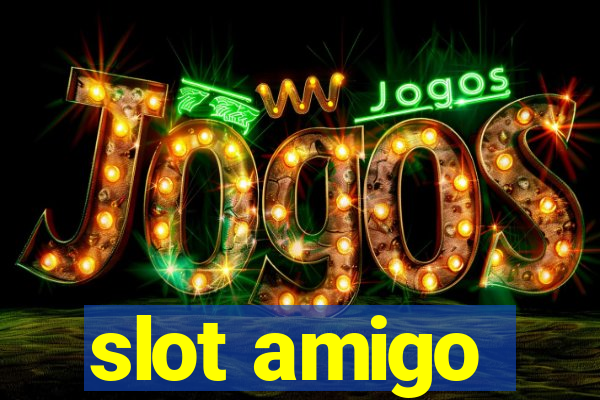 slot amigo