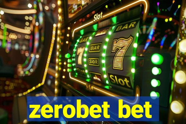 zerobet bet