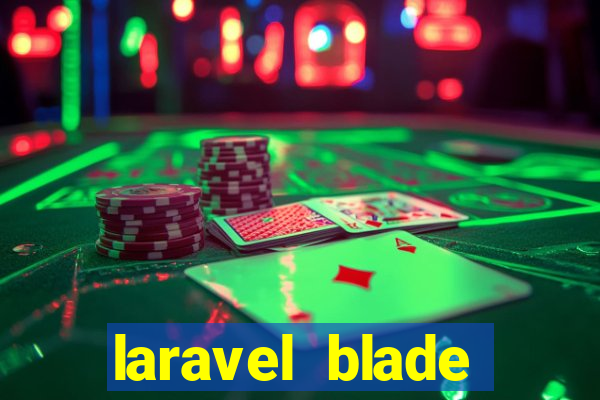 laravel blade component slot