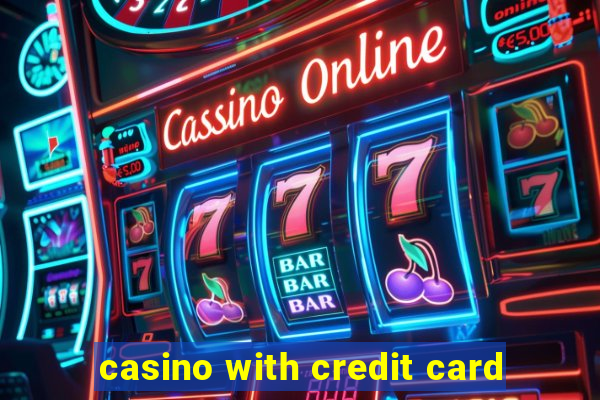 casino with credit card