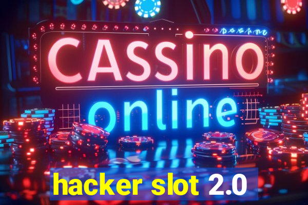 hacker slot 2.0