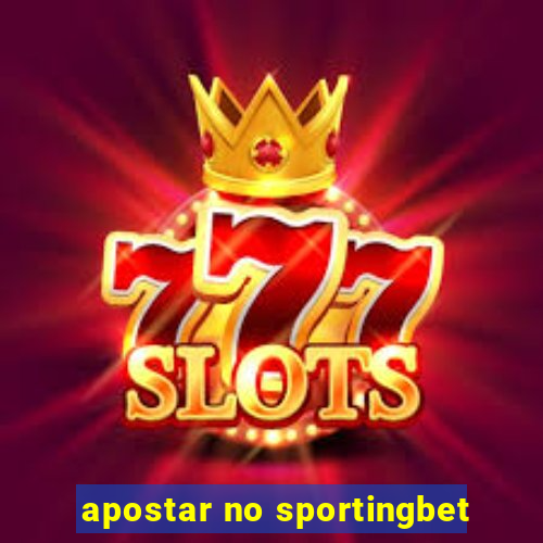 apostar no sportingbet