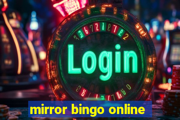 mirror bingo online