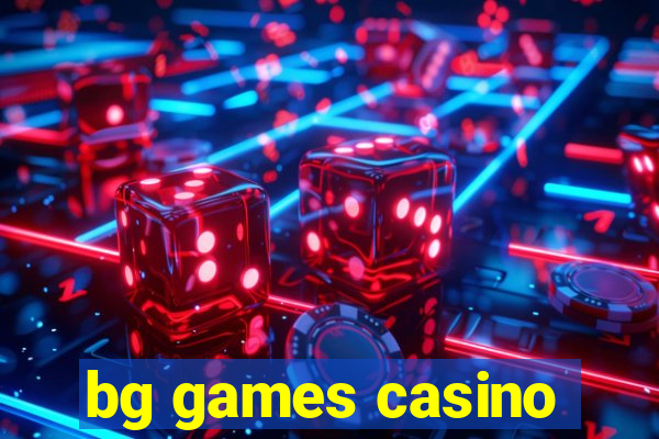 bg games casino