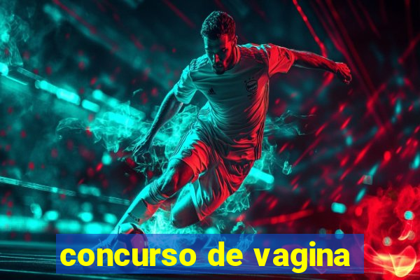 concurso de vagina