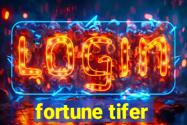 fortune tifer