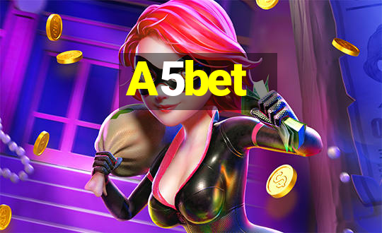 A5bet