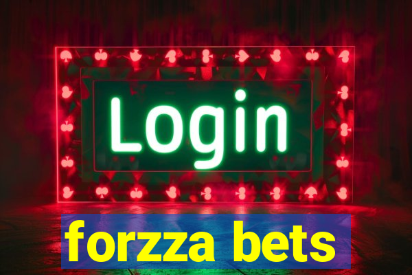 forzza bets