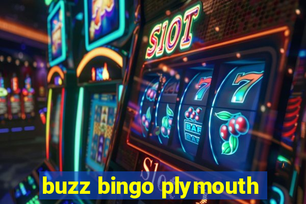 buzz bingo plymouth