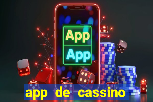 app de cassino para ganhar dinheiro