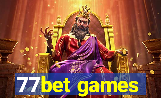 77bet games