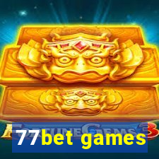 77bet games