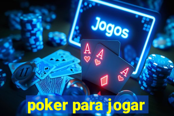 poker para jogar