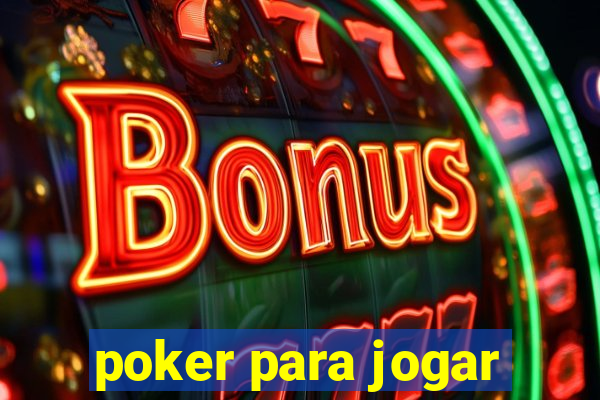 poker para jogar