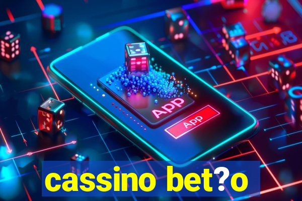 cassino bet?o