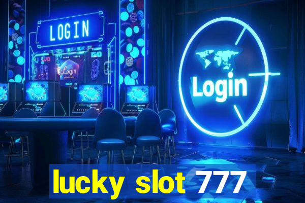 lucky slot 777