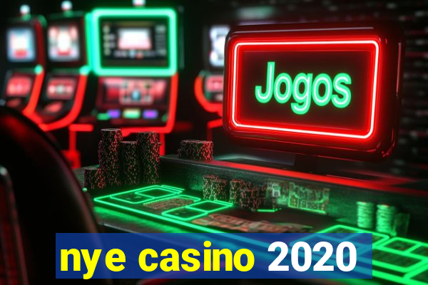 nye casino 2020