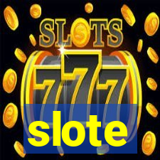 slote