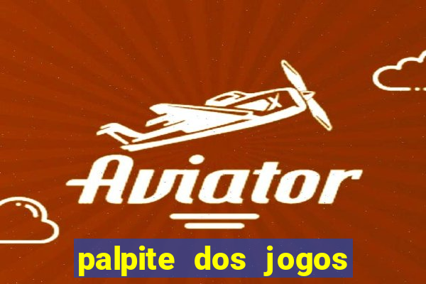 palpite dos jogos de amanh? do brasileir?o