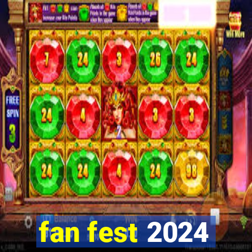 fan fest 2024