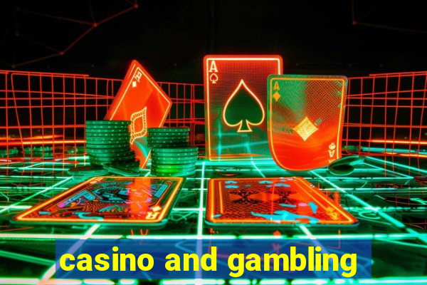 casino and gambling