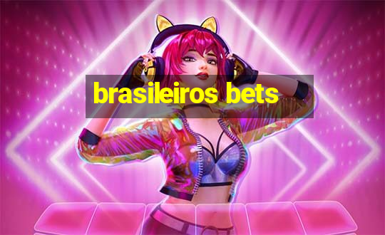 brasileiros bets