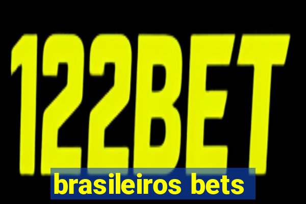 brasileiros bets