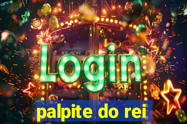 palpite do rei