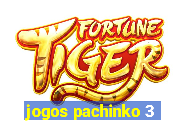 jogos pachinko 3