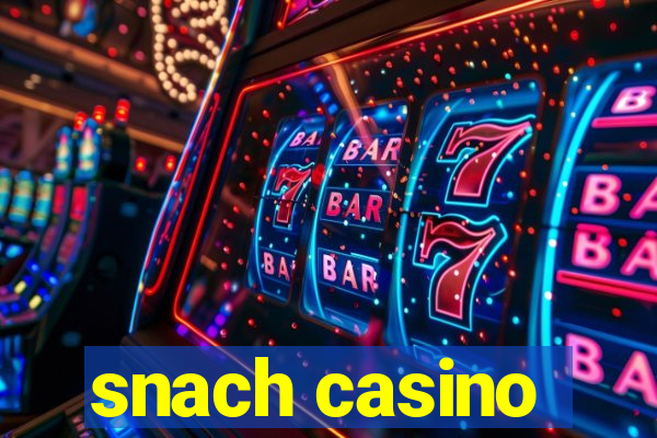 snach casino