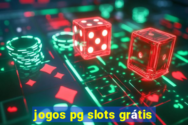 jogos pg slots grátis