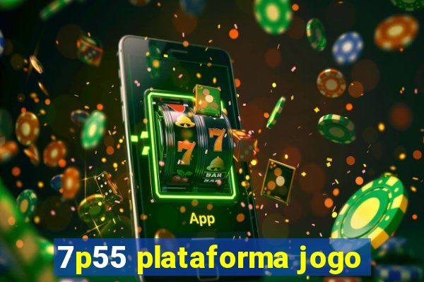 7p55 plataforma jogo